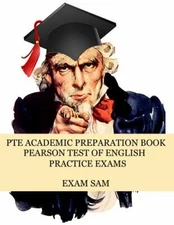 PTE Academic Preparation Book: Pearson Test of English Practice Exams in Spea...