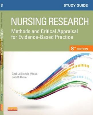 Study Guide for Nursing Research: Methods and Critical Appraisal for Evidence
