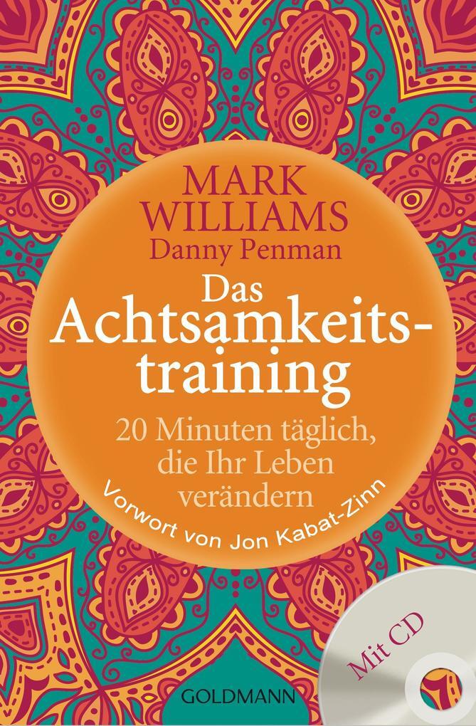 Thumbnail - Das Achtsamkeitstraining | Mark Williams, Danny Penman | 2015 |