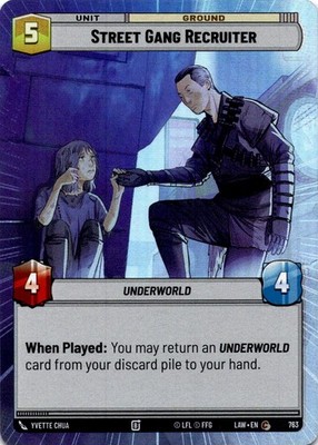 Street Gang Recruiter (Hyperspace Foil) NM/M 763 A Lawless Time SWU