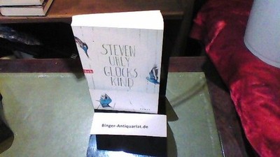 Glückskind: Roman Uhly, Steven: