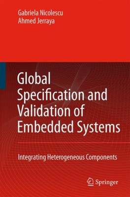 Nicolescu - Global Specification and Validation of Embedded Systems    - X555z