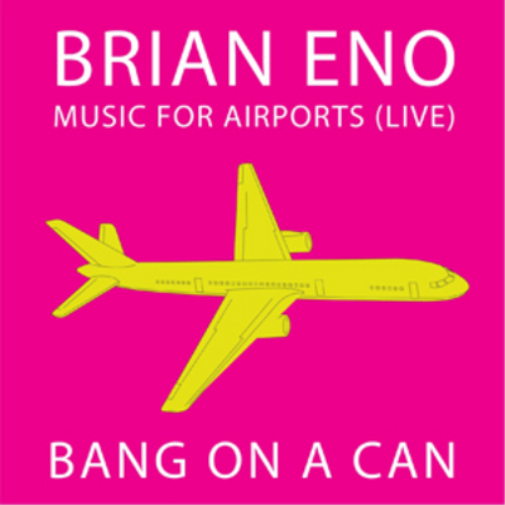 Brian Eno Brian Eno: Music for Airports (Live) (CD) CD