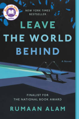 Leave the World Behind: A Novel - Paperback By Alam, Rumaan - GOOD