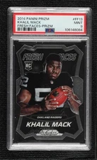 2014 Panini Prizm Fresh Faces Silver Prizm Khalil Mack #FF13 PSA 9 MINT 09xy