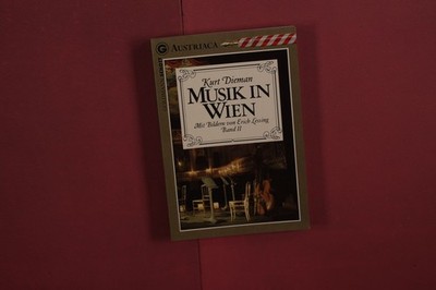 428044 Kurt Dieman MUSIK IN WIEN Wilhelm Goldmann Verlag Mit Bildern von Erich