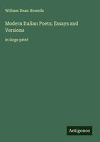 William Dean Howells | Modern Italian Poets; Essays And Versions | Buch (2025)