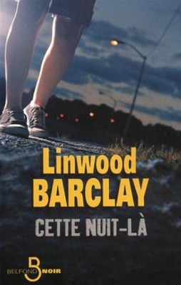 Cette nuit-la Linwood Barclay