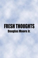 Douglas Moore Jr | Fresh Thoughts | Taschenbuch | Englisch (2003)