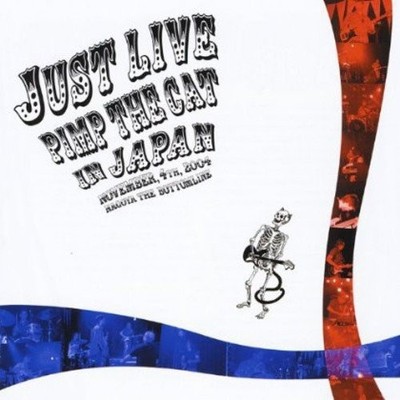 Pimp the Cat Just Live Japan-November 4th 2004-Nagoya the Botto (CD)