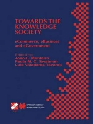 Monteiro - Towards the Knowledge Society   eCommerce eBusiness and eG - X555z