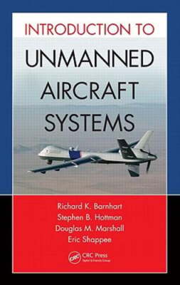 Introduction to Unmanned Aircraft Systems by Douglas M Marshall: New