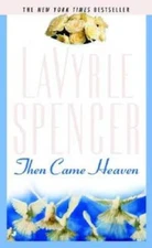 Then Came Heaven - Mass Market Paperback By LaVyrle Spencer - GOOD