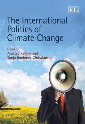 The International Politics of Climate Change - 9781848446908