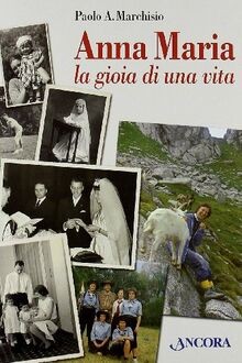 Anna Maria. La gioia di una vita (Profili) von Marc... | Buch | Zustand sehr gut
