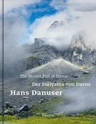 Hans Danuser | Hans Danuser - Der Fujiyama von Davos/The Mount Fuji of Davos