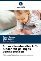 Stimulationshandbuch FüR Kinder Mit Geistigen Behinderungen ÁNgel GóMez (U. A.)