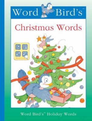 Word Bird's Christmas Words (New Word Bird Library Word Birds Holiday Words), Mo