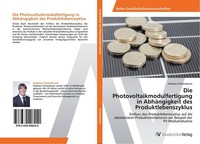 Die Photovoltaikmodulfertigung In AbhäNgigkeit Des Produktlebenszyklus Andreas F