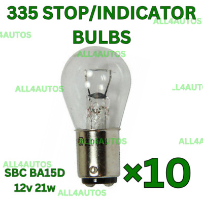 10 x 335 Stop / Indicator Bulbs 12V 21W Double Contact Bulb SBC BA15D