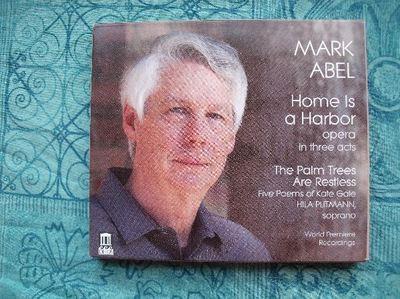 Home Is A Harbor, Mark Abel, Opera in three acts