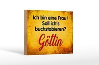 Holzschild Spruch 18X12 Cm Ich Bin Frau GöTtin Geschenk Deko Schild