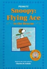 Snoopy: Flying Ace to the Rescue (Collector's Edition) - Hardcover - GOOD