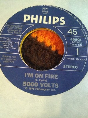 5000 Volts, I'm On Fire ~ 1975 Philips 45