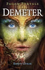 Pagan Portals - Demeter - Paperback, by Corak Robin - Good