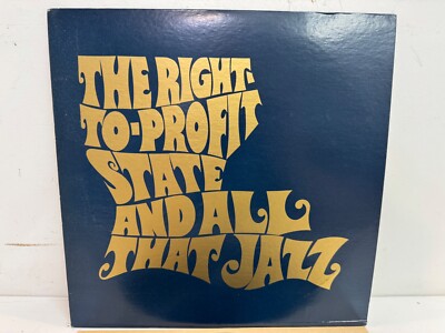 The Right-To-Profit State and All That Jazz - 1968 Louisiana Vinyl