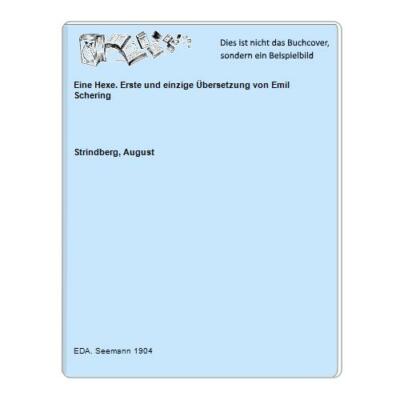 Eine Hexe. Erste und einzige Übersetzung von Emil Schering