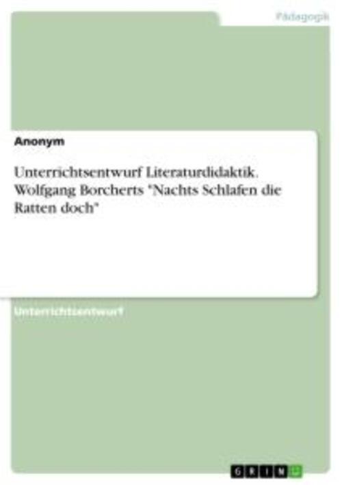 Thumbnail - Unterrichtsentwurf Literaturdidaktik. Wolfgang Borcherts Nachts