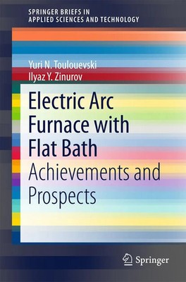 Yuri N. Toulouevski (u. a.) | Electric Arc Furnace with Flat Bath | Taschenbuch