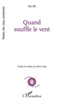 Quand Souffle Le Vent | Yan Zhi (U. A.) | Taschenbuch | FranzöSisch | 2025