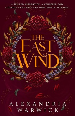 The East Wind a seductive romantasy of forbidden desire and betrayal inspired...