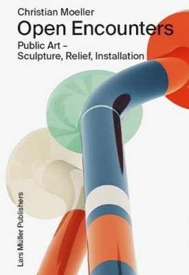 Christian Moell Christian Moeller: Open Encounters: Publ (Paperback) (UK IMPORT)