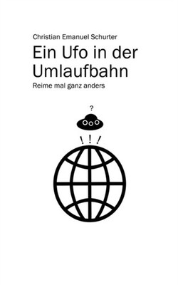 Schurter - Ein Ufo in der Umlaufbahn Reime mal ganz anders - paperback - E555z