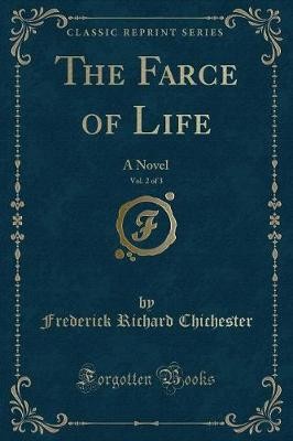 The Farce of Life, Vol. 2 of 3: A Novel (Classic R