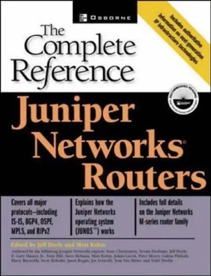 Juniper Networks Router: The Complete Reference - Jeff Doyle