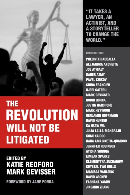 The Revolution Will Not Be Litigated (Paperback Book)