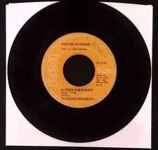 PORTER WAGONER SORROW OVERTAKES THE WINE/THE CARROLL COUNTY... VINYL 45 VG 35-63