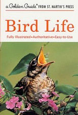 Bird Life (A Golden Guide from St. Martin's Press)