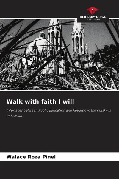 Walace Roza Pinel | Walk With Faith I Will | Taschenbuch | Englisch (2022)-image