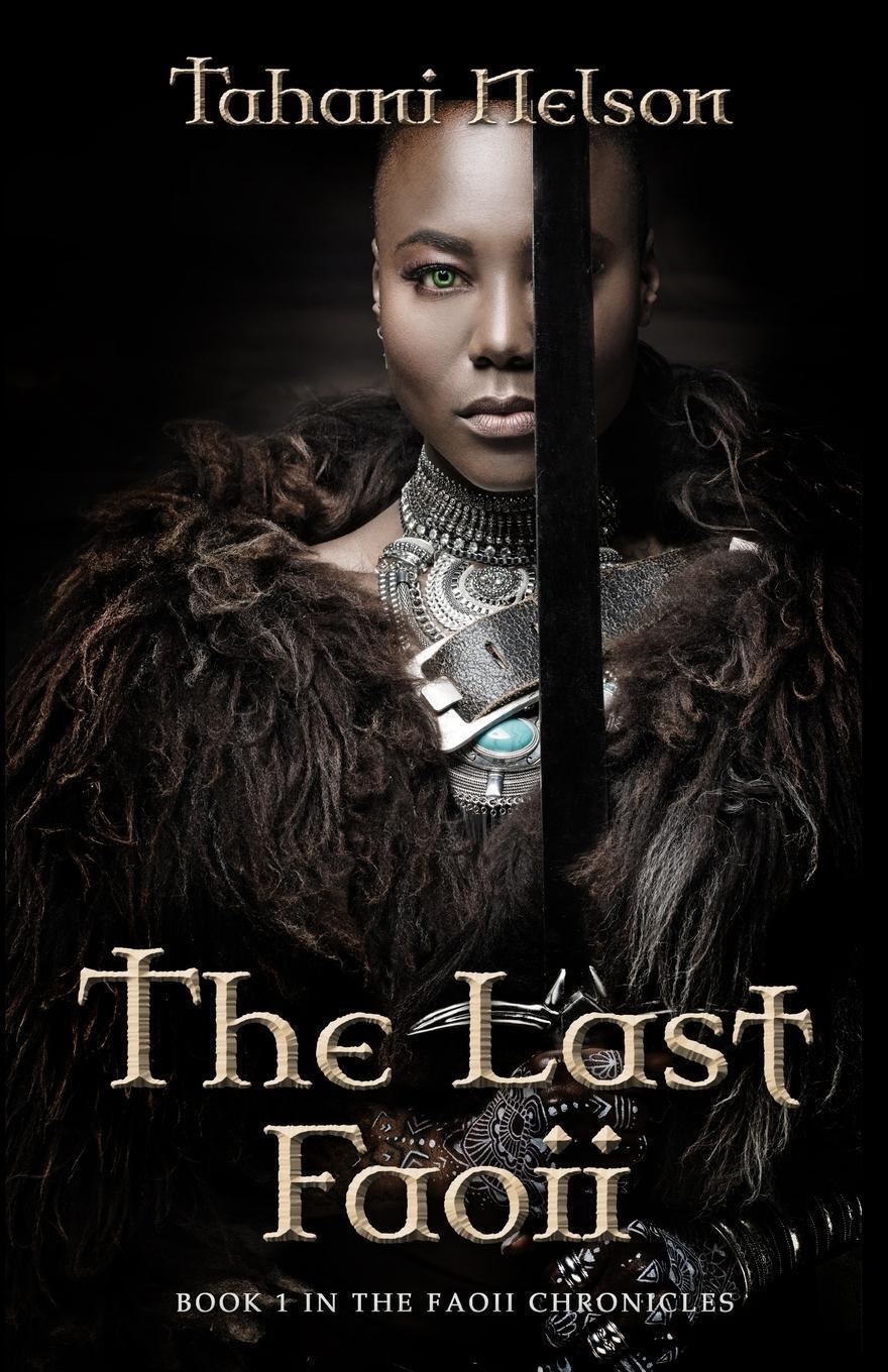 Thumbnail - Tahani Nelson | The Last Faoii | Taschenbuch | Englisch (2021) |