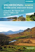 Snowdonia: 30 Low-Level And Easy Walks - North | Alex Kendall | Englisch | Buch