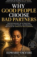 Edward Boamah Okyere | Why Good People Choose Bad Partners | Taschenbuch (2026)