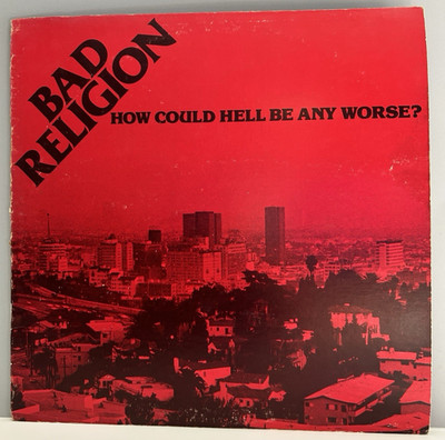 ''Bad Religion   How Could Hell Be Any Worse? LP (1982) FIRST PRESS L-8201''