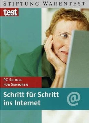 Schritt für Schritt ins Internet: PC-Schule für Buch Stiftung Warentest