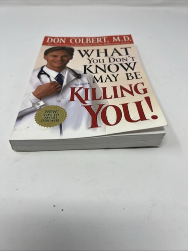 What You Don't Know May Be Killing You : Tips to Avoid Disease by Don Colbert... - Picture 9 of 11