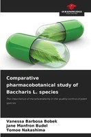 Comparative Pharmacobotanical Study Of Baccharis L. Species Vanessa Barbosa Bobe